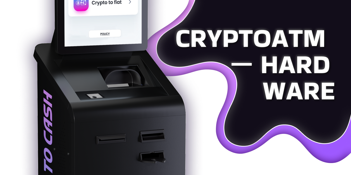 CryptoATM — Hardware